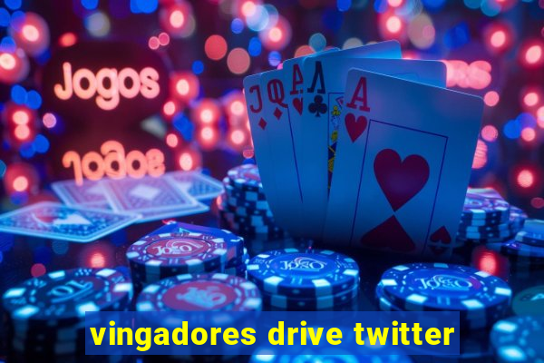 vingadores drive twitter