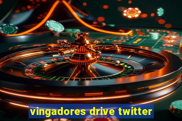 vingadores drive twitter