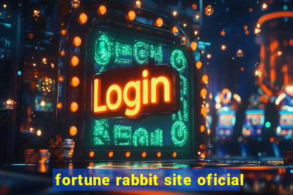 fortune rabbit site oficial