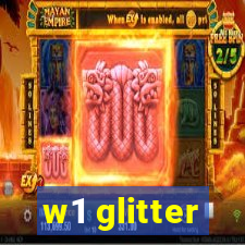 w1 glitter