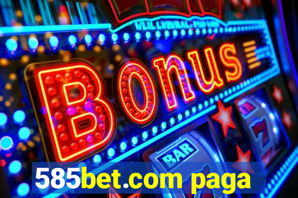 585bet.com paga