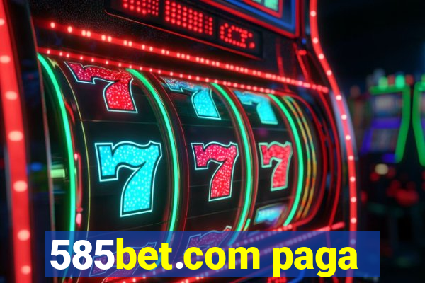 585bet.com paga