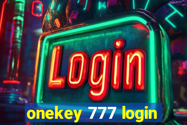 onekey 777 login