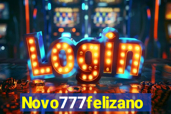 Novo777felizano