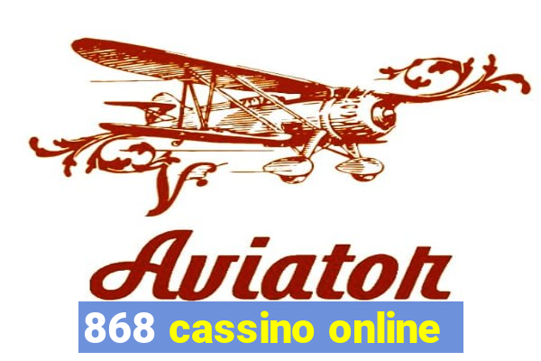 868 cassino online