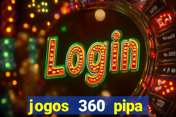 jogos 360 pipa combate 3d