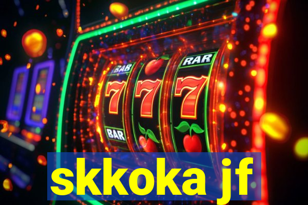 skkoka jf