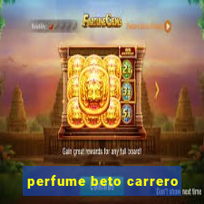 perfume beto carrero