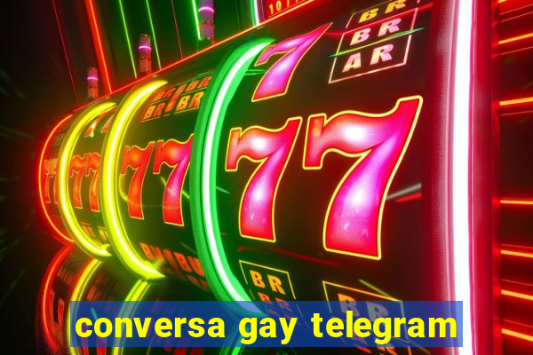 conversa gay telegram