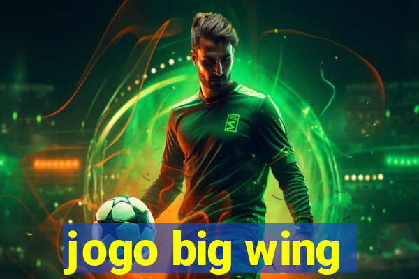 jogo big wing