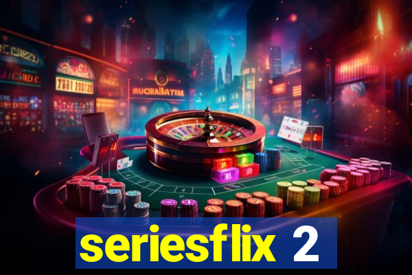 seriesflix 2