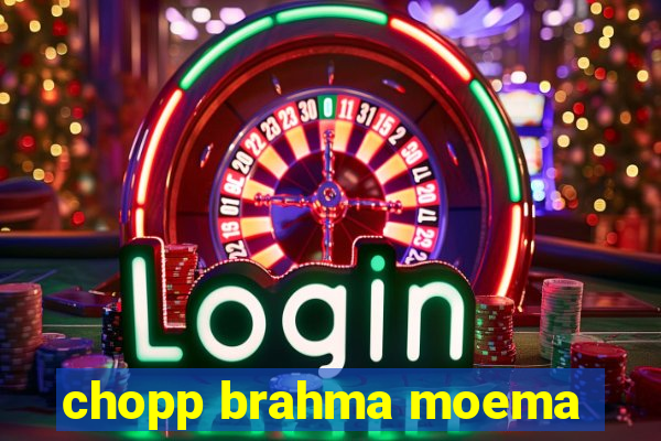 chopp brahma moema