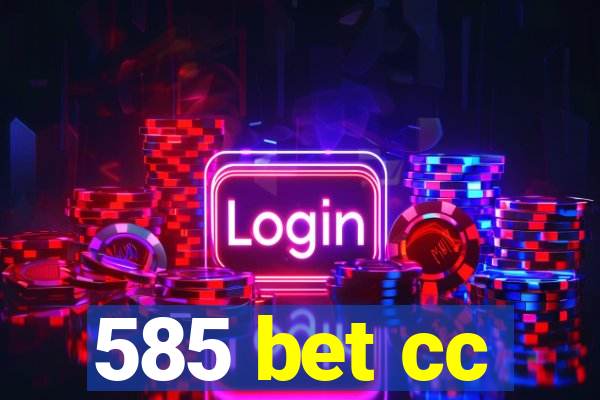 585 bet cc