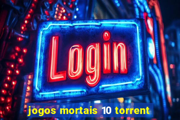 jogos mortais 10 torrent