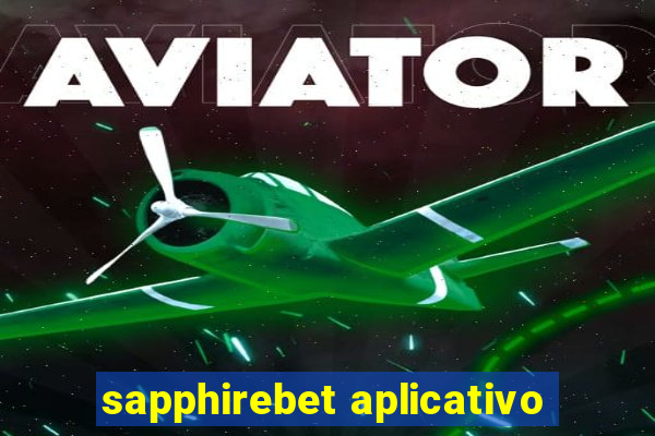 sapphirebet aplicativo