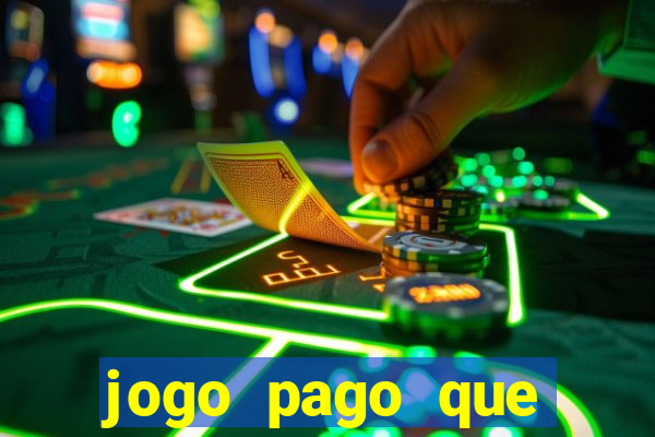 jogo pago que ganha dinheiro