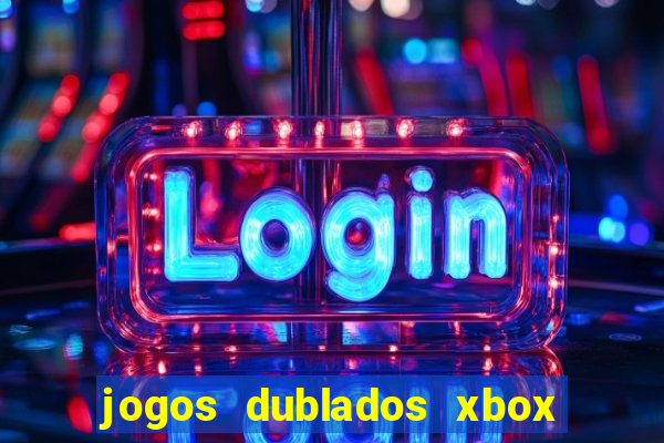 jogos dublados xbox 360 rgh download