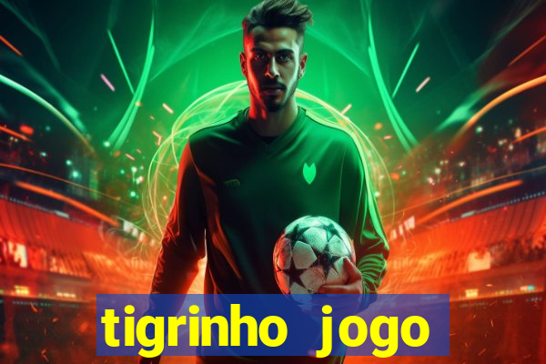 tigrinho jogo deposito minimo 1 real