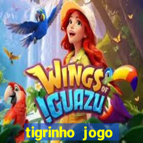 tigrinho jogo deposito minimo 1 real