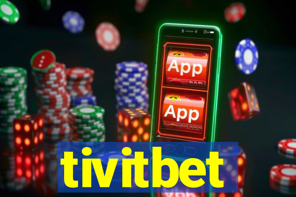 tivitbet