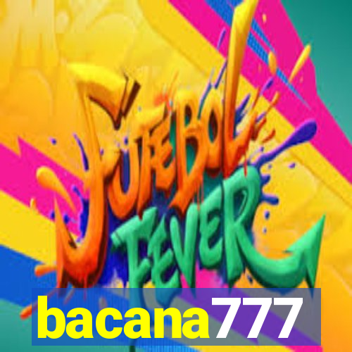 bacana777