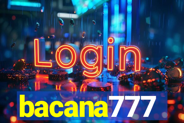 bacana777