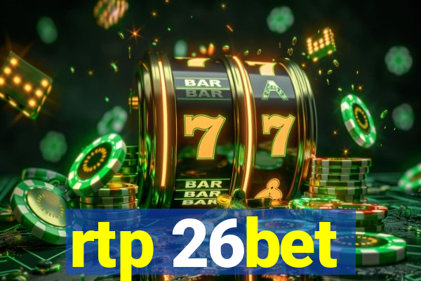 rtp 26bet