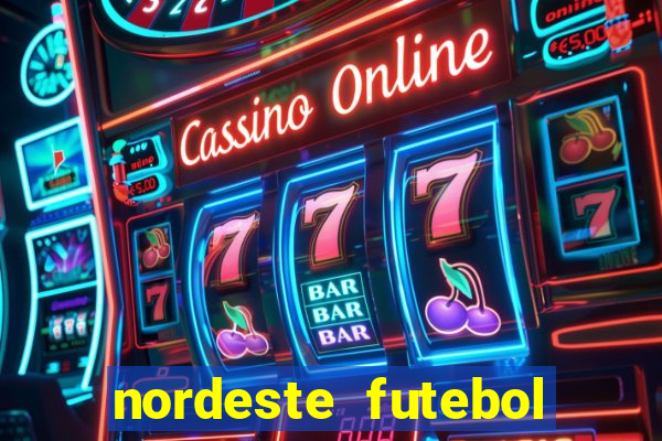 nordeste futebol net vip