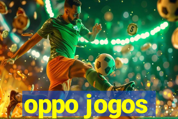 oppo jogos