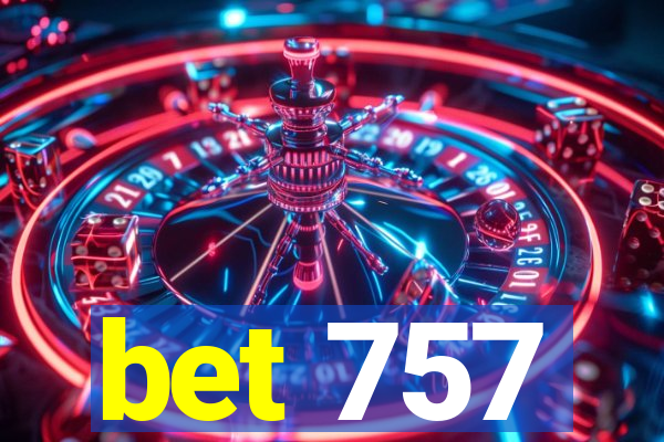 bet 757