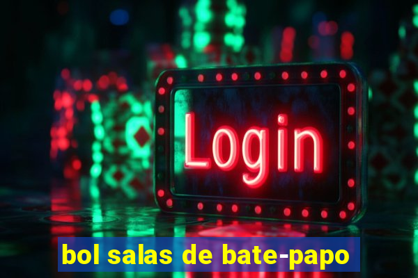 bol salas de bate-papo