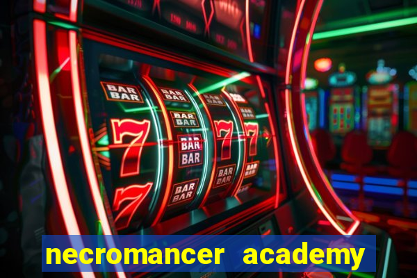 necromancer academy and the genius summoner 52