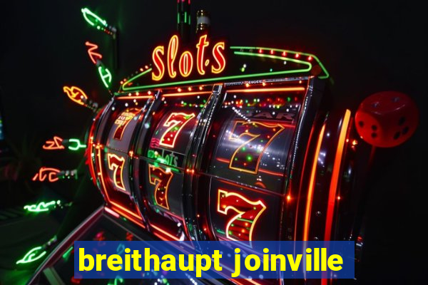 breithaupt joinville