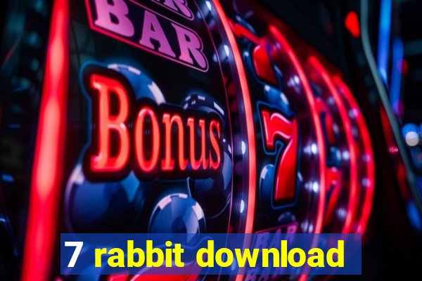 7 rabbit download