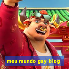 meu mundo gay blog