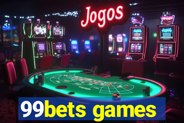 99bets games