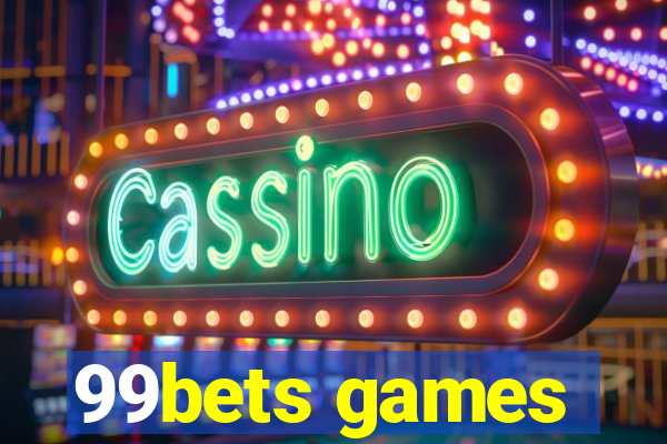 99bets games