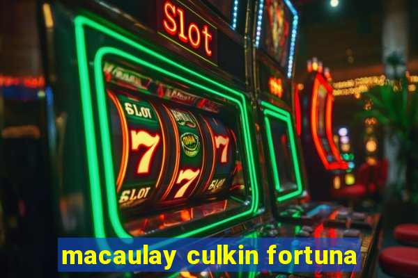 macaulay culkin fortuna