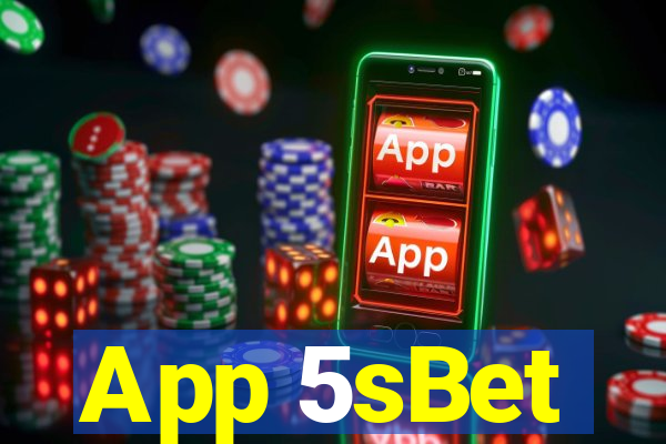 App 5sBet