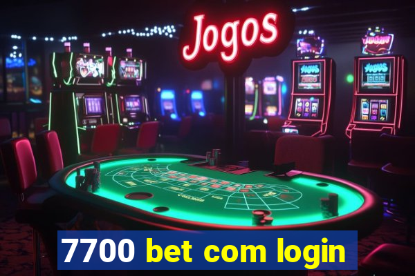 7700 bet com login