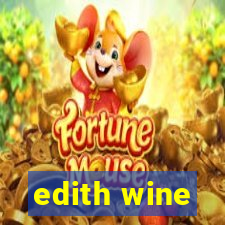 edith wine