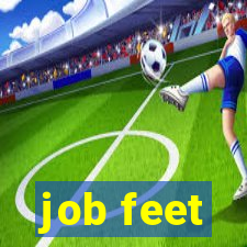 job feet