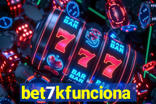 bet7kfunciona