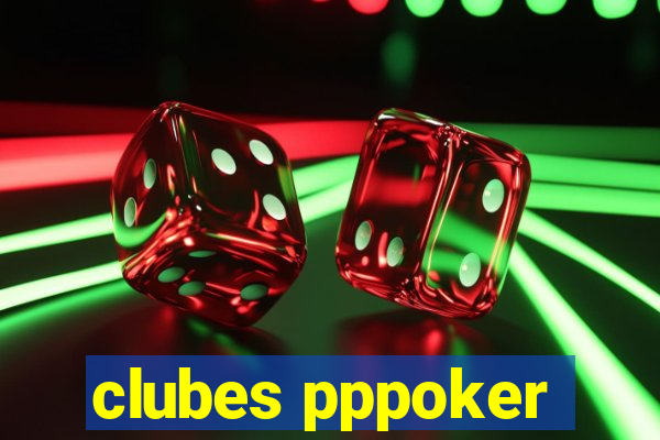 clubes pppoker