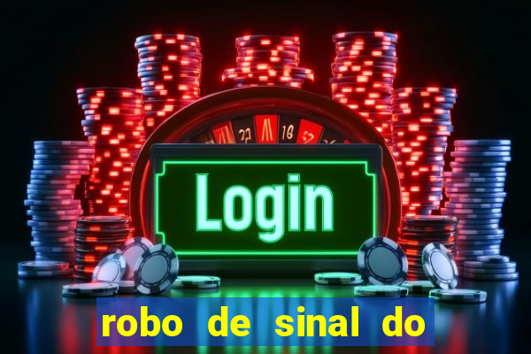 robo de sinal do fortune tiger