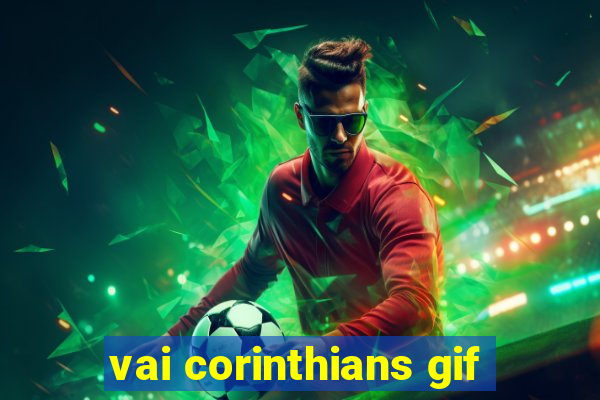 vai corinthians gif