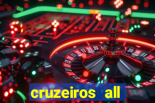 cruzeiros all inclusive 2024 saindo de santos