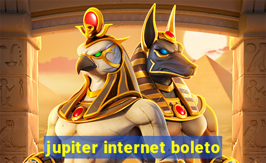 jupiter internet boleto