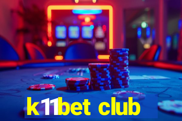 k11bet club