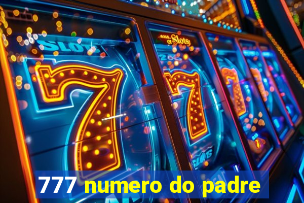 777 numero do padre